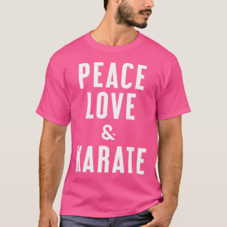 Camiseta Paz, Amor E Karate