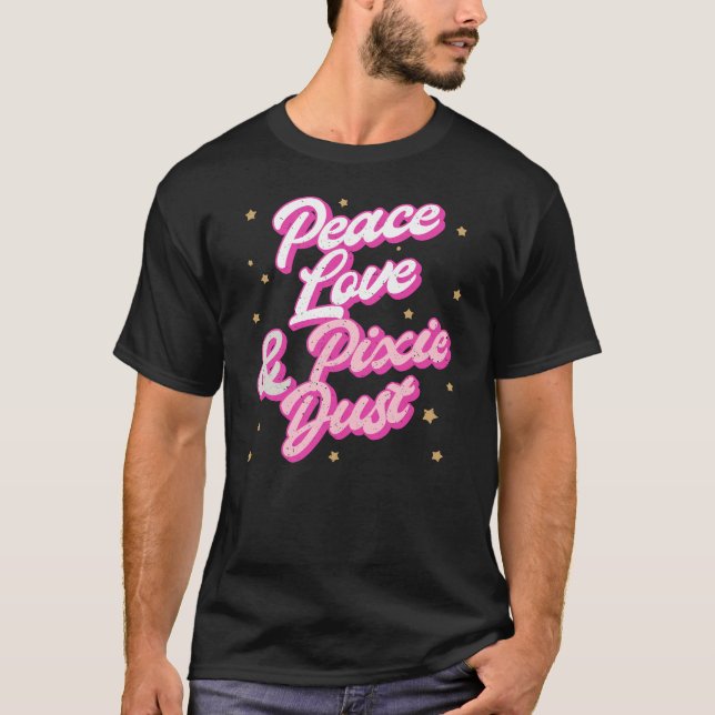 Camiseta Paz Amor e Pixie Fada Fada Fácil Engraçado Magia f (Frente)