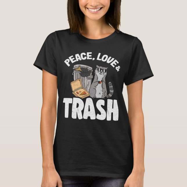 Camiseta Paz, Amor e Trash Engraçado (Frente)