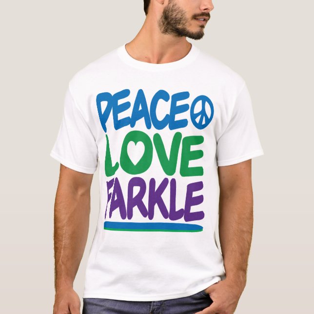 Camiseta Paz, amor, Farkle (Frente)