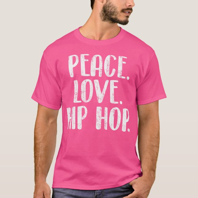 Camiseta Paz Amor Hip Hop - Hiphop Dancer Breakdance Brea (Frente)