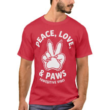 Paz Amor & Patas Vibrações Pawesitivas Amante de C