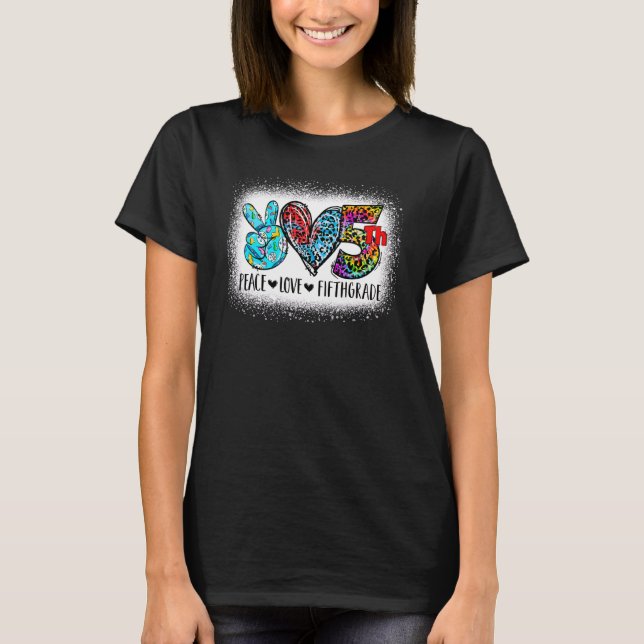 Camiseta Paz Amor Quinto Ano De Volta À Equipe Da Escola 5  (Frente)