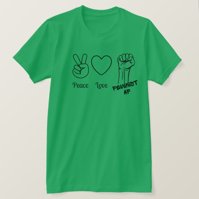 Camiseta Paz, Amor, t-shirt feminista AF (Frente do Design)