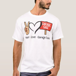 Camiseta Paz, Amor, Venda de Garagem Unisex T Shirt