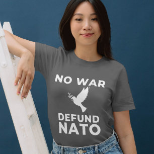 Camiseta Paz Anti Guerra Desfinanciar OTAN Anti Ne