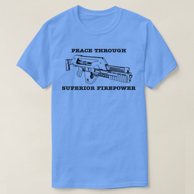 Camiseta Paz através de um poder de fogo superior (Frente do Design)