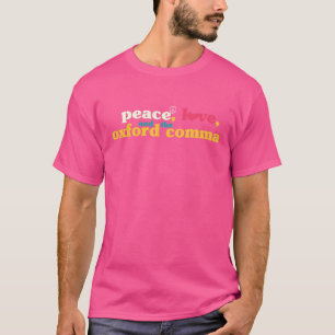 Camiseta Paz E A Pontuação Gramática Oxford Comma