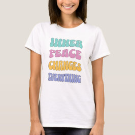 Camiseta Paz Interior Muda Tudo