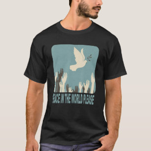 Camiseta Paz No Mundo Por Favor, Sem guerra
