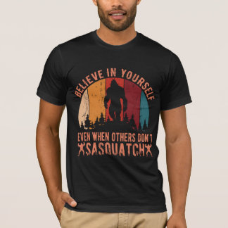 Camiseta Pé Grande Acredita Em Si Mesmo Mesmo Quando Outros
