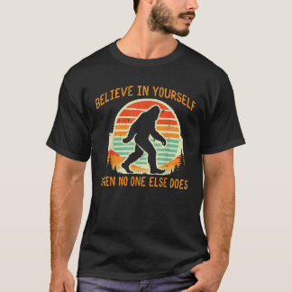 Camiseta Pé Grande Acredite Em Si Mesmo Sasquatch Engraçado