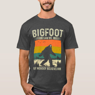 Camiseta Pé Grande Me Viu Mas Ninguém Acredita Nele