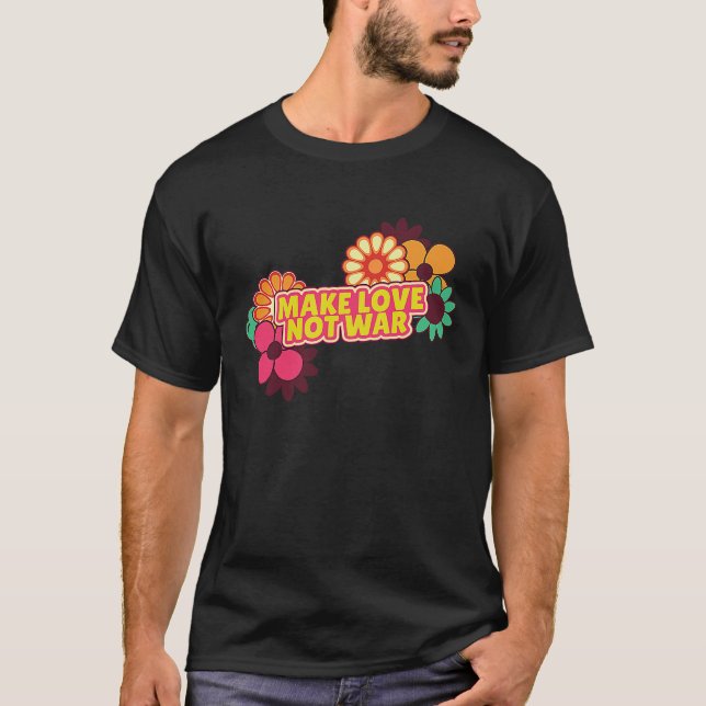 Camiseta Peace Hippie Anti War Make Love Not War Quote (Frente)