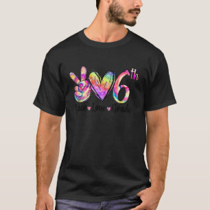 Camiseta Peace Love 6 Grade Tie Dye De Volta Ao Ensino