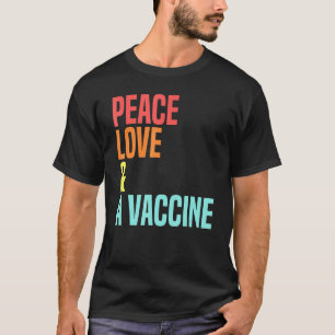 Camiseta Peace Love A Vaccine Vaccination Awarness Retro D
