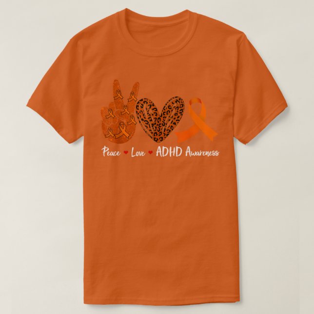 Camiseta Peace Love ADHD Awarness Month Orange Ribbon Warne (Frente do Design)
