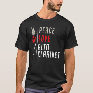Camiseta Peace Love Alto Clarinet Instrumento Musical Clari