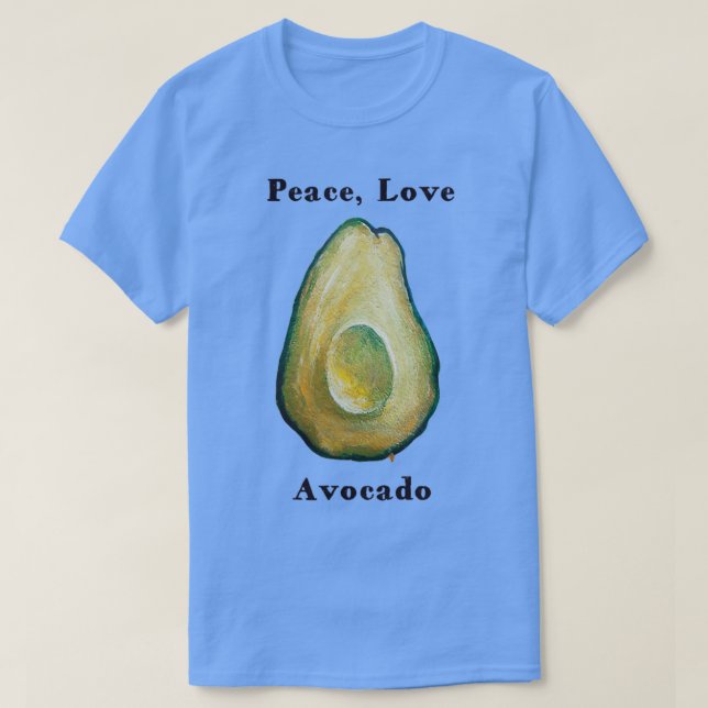 Camiseta Peace Love Avocado pintura vegetariana e saudável (Frente do Design)