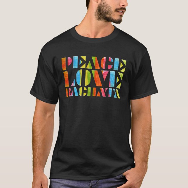 Camiseta PEACE LOVE BACHATA Tee (Frente)