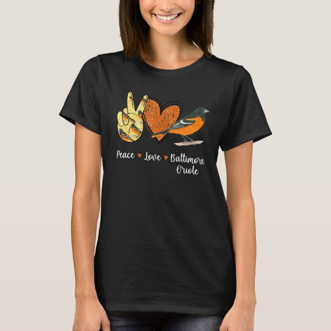 Camiseta Peace Love Baltimore Oriole Bird (Frente)