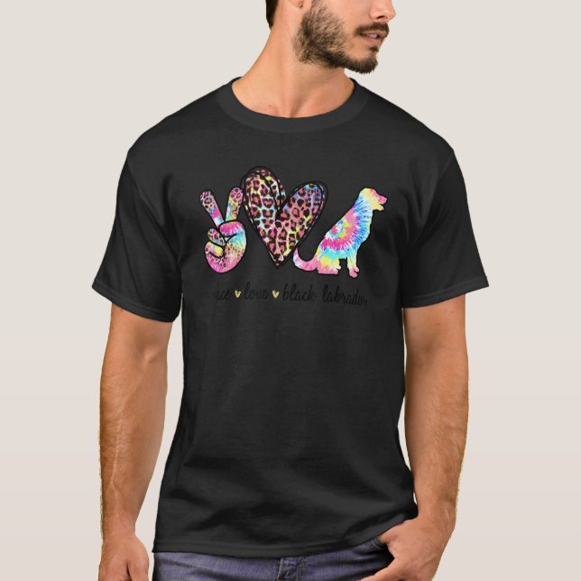 Camiseta Peace Love Black Labrador Tie dye Dog   Mothers Da (Frente)