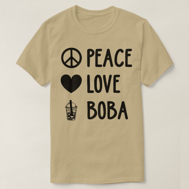 Camiseta Peace Love Boba Graphic Tea Lover Tea Drinker Bubb (Frente do Design)