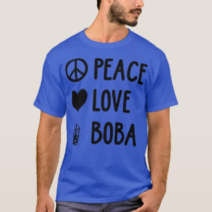 Camiseta Peace Love Boba Graphic Tea Lover Tea Drinker Bubb