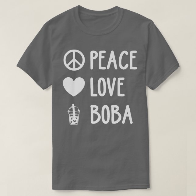 Camiseta Peace Love Boba Graphic Tea Lover Tea Drinker Bubb (Frente do Design)