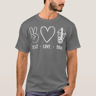 Camiseta Peace Love Boba Graphic Tea Lover Tea Drinker Bubb