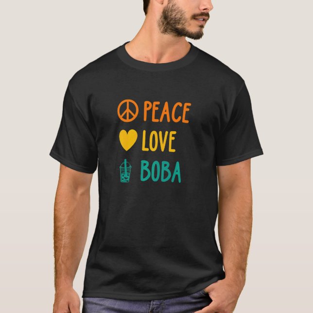 Camiseta Peace Love Boba Graphic Tea  Tea Drinker Bubble Te (Frente)