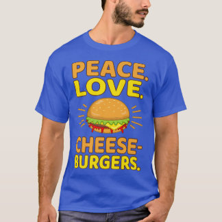 Camiseta Peace Love Cheeseburgers Hamburger Burger Comida L