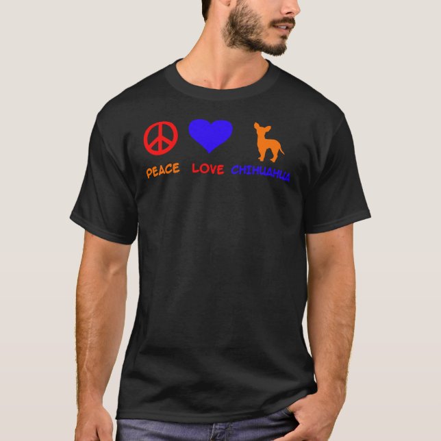 Camiseta Peace Love Chihuahua I Love Chihuahua Besties Fort (Frente)