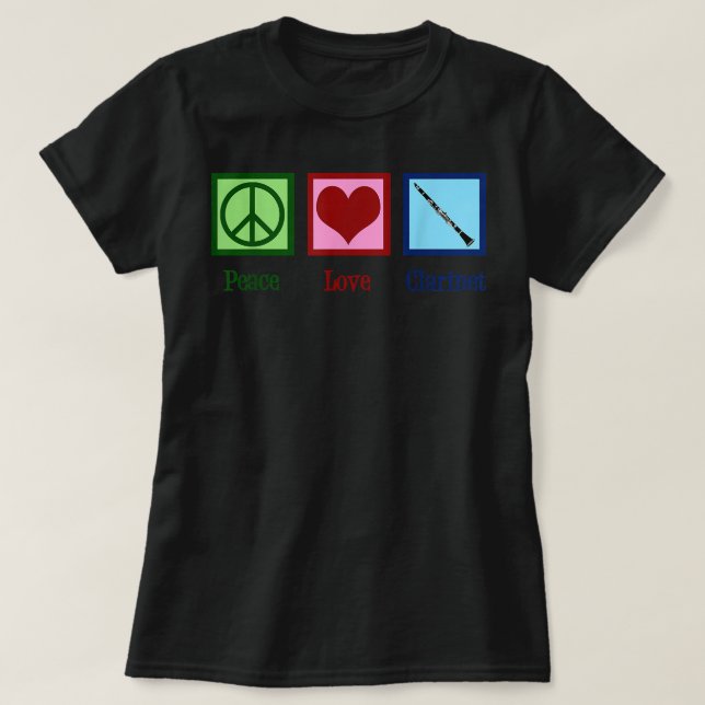 Camiseta Peace Love Clarinets Cute Clarinet Player3 (Frente do Design)