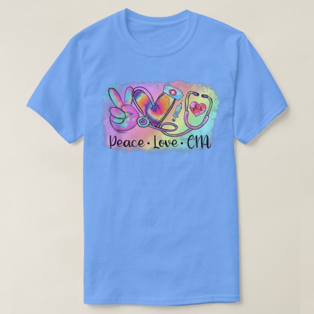Camiseta Peace Love CNA Life Nurse Enfermando Tie Dye Steth (Frente do Design)