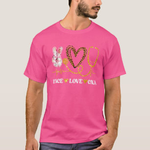 Camiseta Peace Love Cna Nurse Nurselife Certified Nurselife