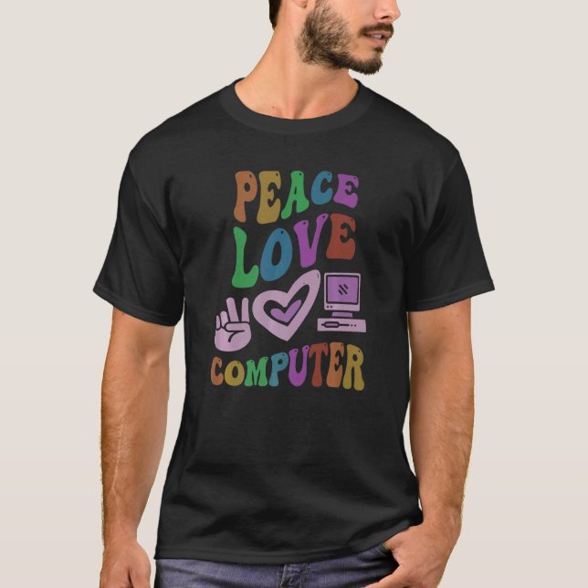Camiseta PEACE LOVE COMPUTER Retro Tech Teacher Groovy Scho (Frente)