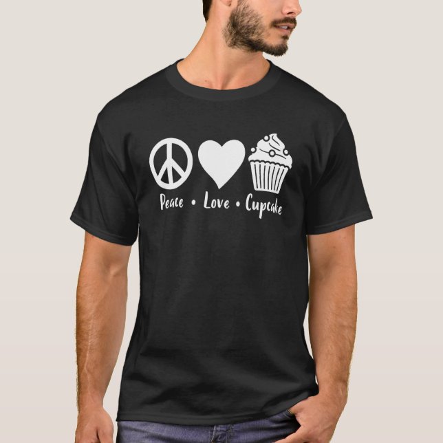 Camiseta Peace Love Cupcake Funny Baking Cupcake Baker Cupc (Frente)