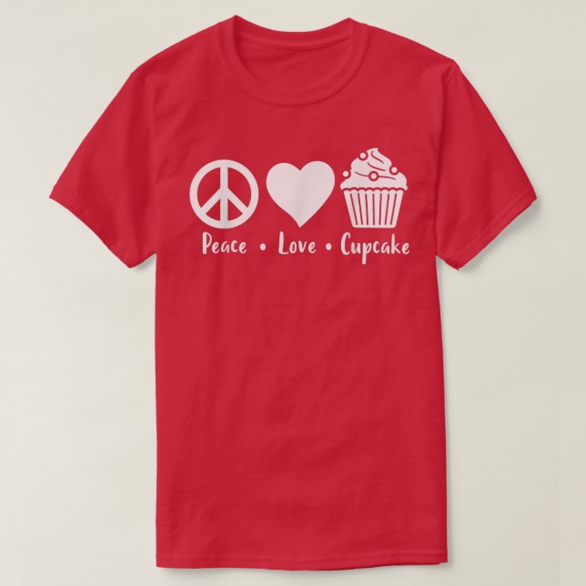 Camiseta Peace Love Cupcake Funny Baking Cupcake Baker Cupc (Frente do Design)