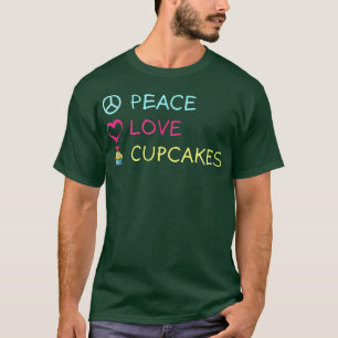 Camiseta Peace Love Cupcakes Funny Baking Glacé Delicio
