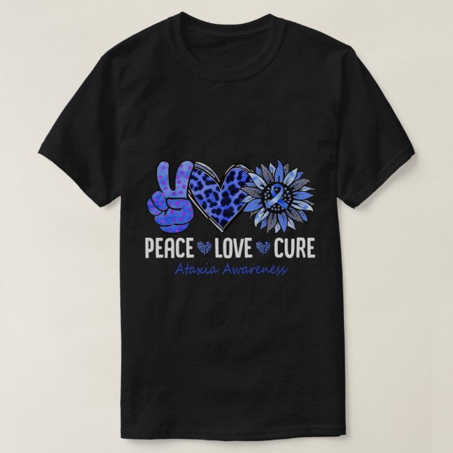 Camiseta Peace Love Cure Ataxia Awareness Month Blue Sunflo (Frente do Design)