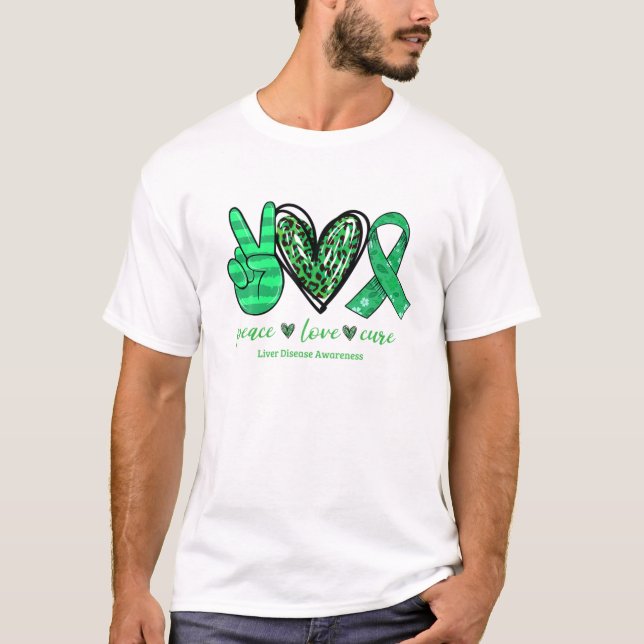 Camiseta Peace Love Cure Green Ribbon Liver Disease Awarene (Frente)