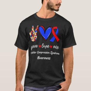 Camiseta Peace Love Cure Vascular Compression Syndromes Aw