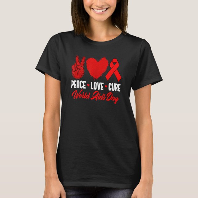 Camiseta Peace Love Cure World AIDS Day Awarting Red R (Frente)