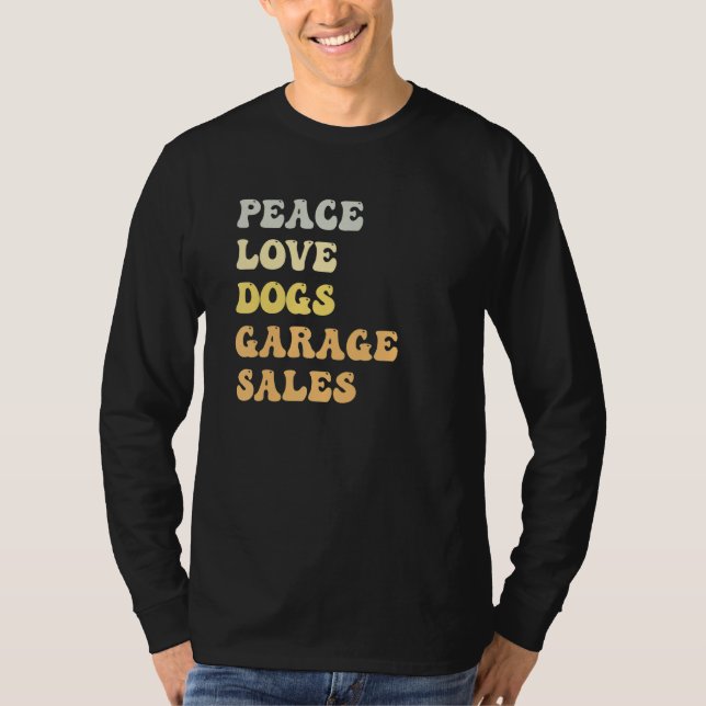 Camiseta Peace Love Dogs Garage Sales   Retro (Frente)