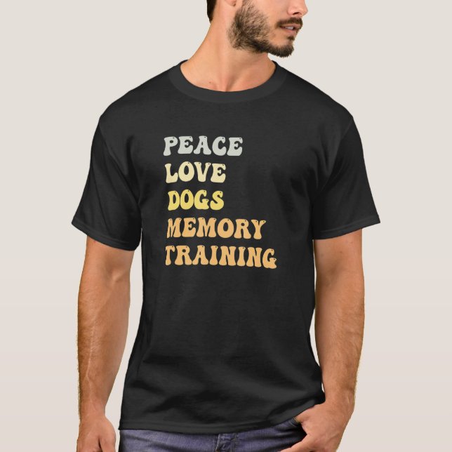 Camiseta Peace Love Dogs Memory Training   Retro (Frente)