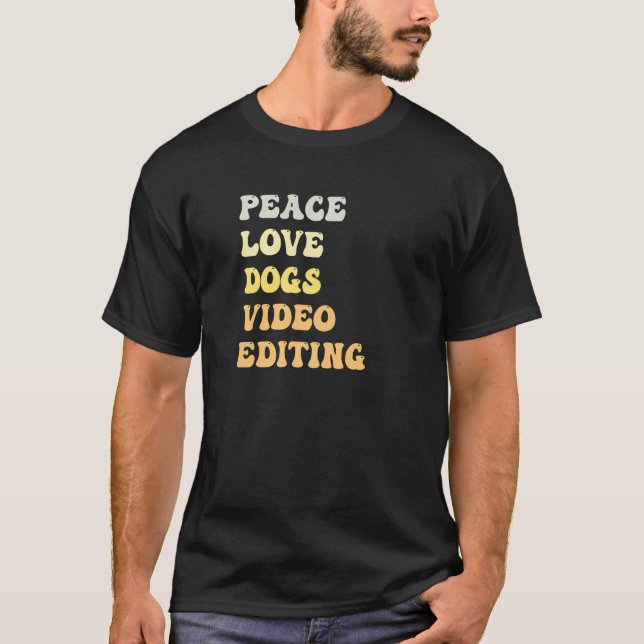 Camiseta Peace Love Dogs Video Editing  Retro (Frente)