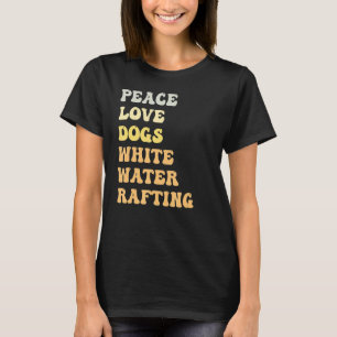 Camiseta Peace Love Dogs White Water Rafing Retro