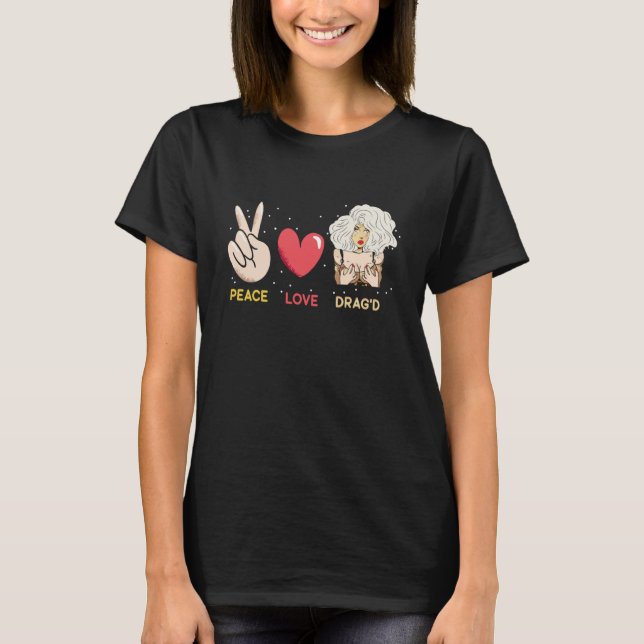 Camiseta Peace Love Drag'd Doll Face Drag Queen Race (Frente)