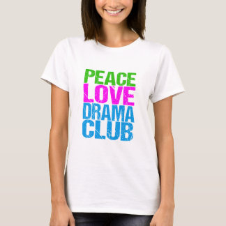 Camiseta Peace Love Drama Club Cute Theater Group